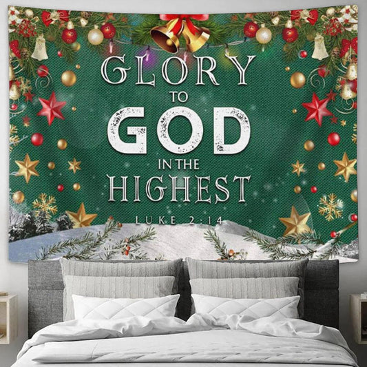 Christian Christmas Wall Art Glory To God In The Highest Luke 214 Tapestry Print - Christian Wall Decor