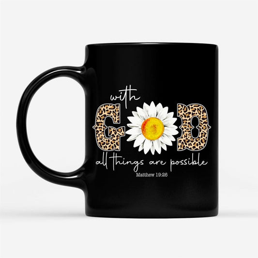 Christian Coffee Mug Daisy With God All Things Are Possible, Christian Mug, Bible Mug, Faith Gift, Encouragement Gift