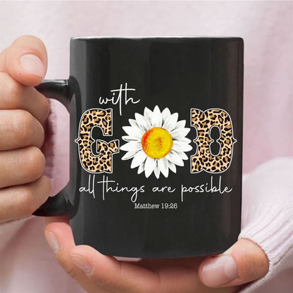 Christian Coffee Mug Daisy With God All Things Are Possible, Christian Mug, Bible Mug, Faith Gift, Encouragement Gift