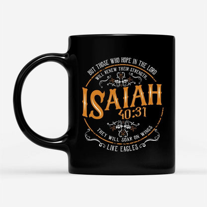 Christian Coffee Mug Isaiah 4031 Those Who Hope In The Lord, Christian Mug, Bible Mug, Faith Gift, Encouragement Gift