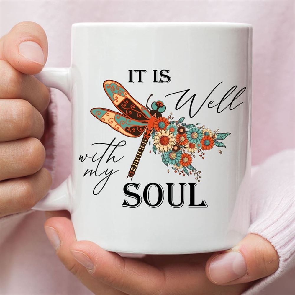 Christian Coffee Mug, It Is Well With My Soul, Dragonfly Flowers, Christian Mug, Bible Mug, Faith Gift, Encouragement Gift