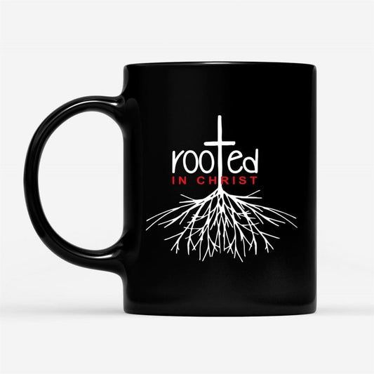 Christian Coffee Mug, Rooted In Christ, Christian Mug, Bible Mug, Faith Gift, Encouragement Gift