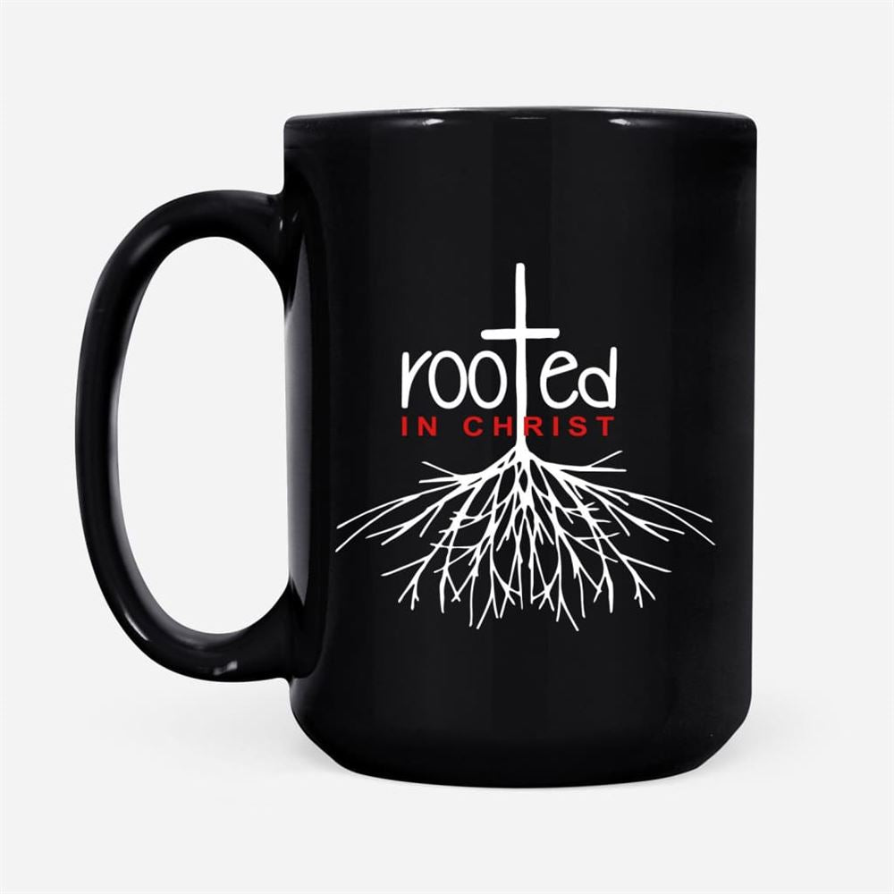 Christian Coffee Mug, Rooted In Christ, Christian Mug, Bible Mug, Faith Gift, Encouragement Gift