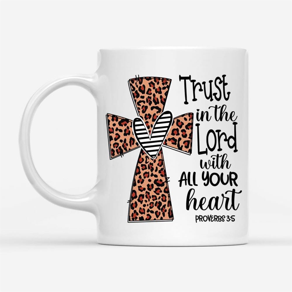 Christian Coffee Mug Trust In The Lord With All Your Heart Leopard, Christian Mug, Bible Mug, Faith Gift, Encouragement Gift