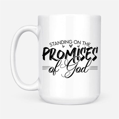 Christian Coffee Mugs Standing On The Promises Of God Mug, Christian Mug, Bible Mug, Faith Gift, Encouragement Gift
