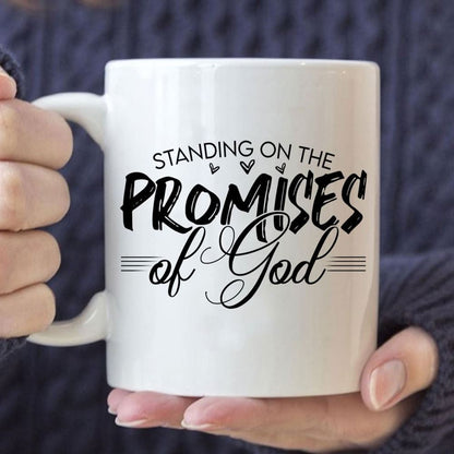 Christian Coffee Mugs Standing On The Promises Of God Mug, Christian Mug, Bible Mug, Faith Gift, Encouragement Gift