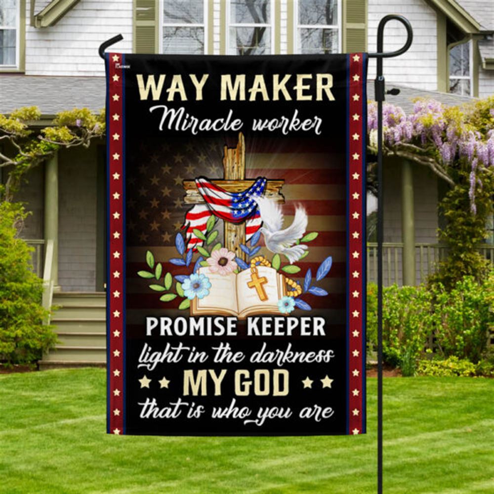 Christian Cross American Flag Way Maker Miracle Worker My God That Is Who You Are Flag, Christian Flag, Scripture Flag, Garden Banner