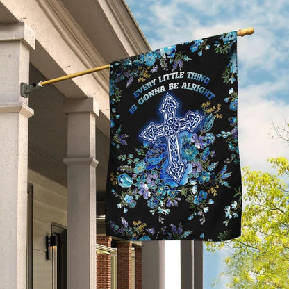 Christian Cross Every Little Thing Is Gonna Be Alright House Flags, Christian Flag, Scripture Flag, Garden Banner