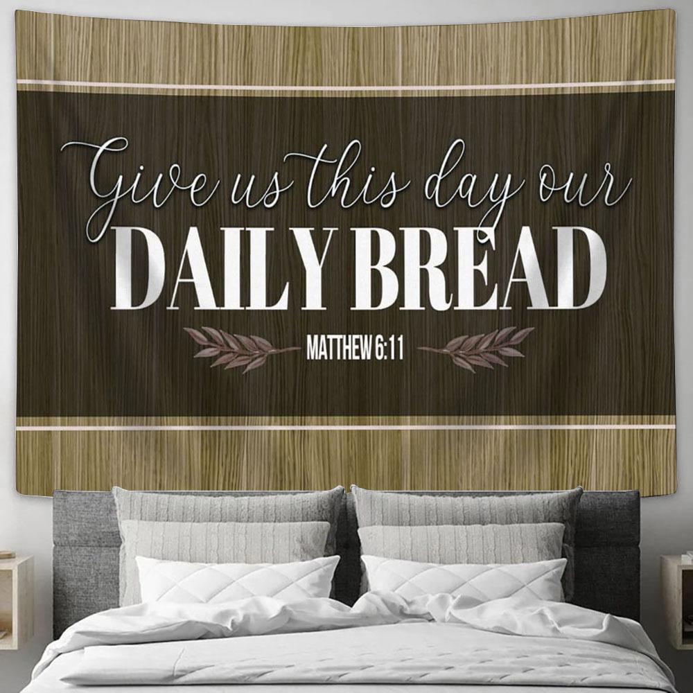 Christian Give Us This Day Our Daily Bread Canvas Print - Inspirational Canvas Art - Scripture Wall Art_4186 1