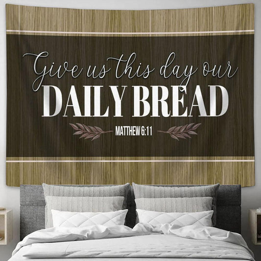 Christian Give Us This Day Our Daily Bread Canvas Print - Inspirational Canvas Art - Scripture Wall Art_4186 1