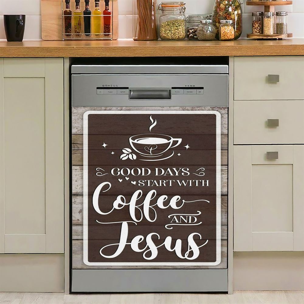 Christian Good Days Start With Coffee And Jesus Dishwasher Cover, Bible Verse Dishwasher Magnet Cover, Scripture Kitchen Decor