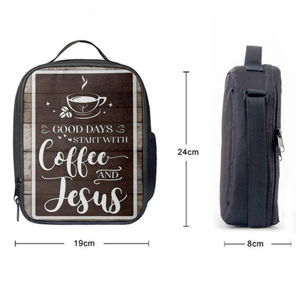 Christian Good Days Start With Coffee And Jesus Lunch Bag, Christian Lunch Bag For School, Picnic, Religious Lunch Bag