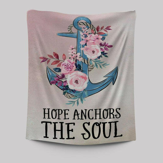 Christian Hebrews 619 Hope Anchors The Soul Flower Tapestry Prints - Bible Verse Wall Decor - Scripture Wall Art