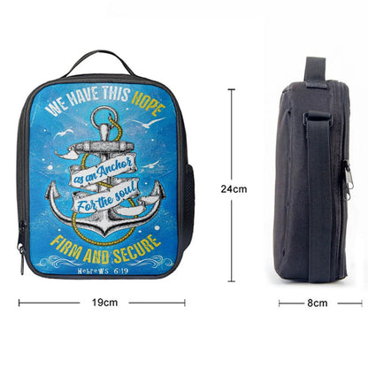 Christian Hebrews 619 Hope As An Anchor For The Soul Lunch Bag, Christian Lunch Bag For School, Picnic, Religious Lunch Bag
