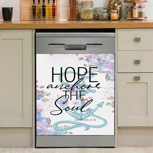 Christian Home Decor Flower Hope Anchors The Soul Dishwasher Cover, Bible Verse Dishwasher Magnet Cover, Scripture Kitchen Decor