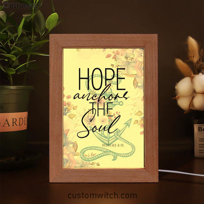Christian Home Decor Flower Hope Anchors The Soul Frame Lamp Prints - Bible Verse Decor - Scripture Art