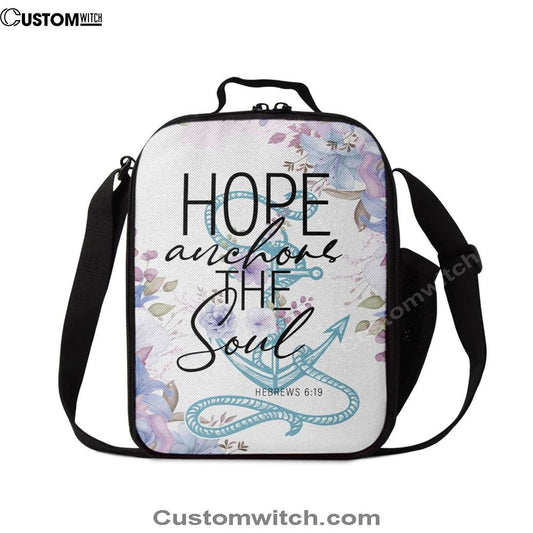 Christian Home Decor Flower Hope Anchors The Soul Lunch Bag, Christian Lunch Bag For School, Picnic, Religious Lunch Bag