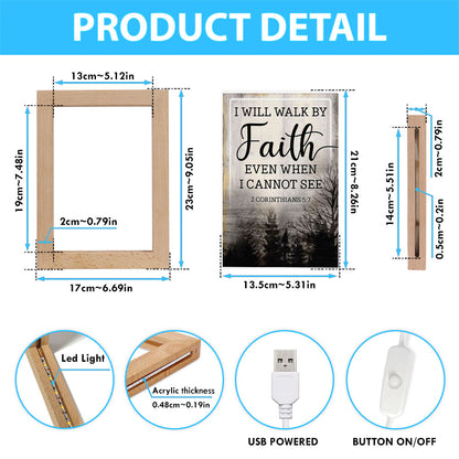 Christian I Will Walk By Faith Even When I Cannot See Frame Lamp Prints - Bible Verse Decor - Scripture Art