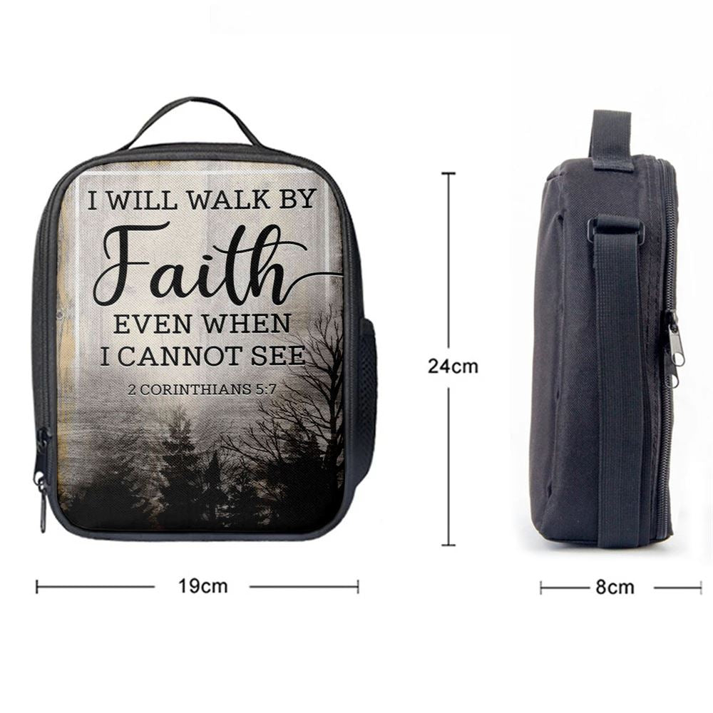 Christian I Will Walk By Faith Even When I Cannot See Lunch Bag, Christian Lunch Bag For School, Picnic, Religious Lunch Bag