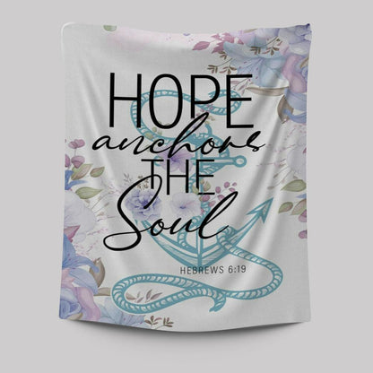 Christian Indoor Wall Tapestries Flower Hope Anchors The Soul Tapestry Prints - Bible Verse Wall Decor - Scripture Wall Art