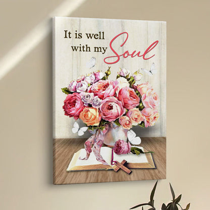 Christian It Is Well With My Soul Roses With Old Bible Book Canvas Prints - Bible Verse Wall Decor - Scripture Wall Art
