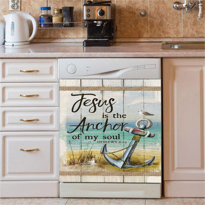 Christian Jesus Is The Anchor Of My Soul Hebrews 619 Dishwasher Cover, Bible Verse Dishwasher Magnet Cover, Scripture Kitchen Decor