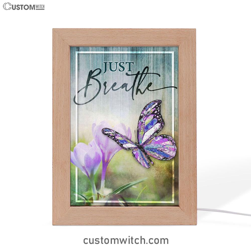Christian Just Breathe Butterfly Frame Lamp Prints - Bible Verse Decor - Scripture Art