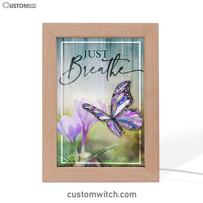Christian Just Breathe Butterfly Frame Lamp Prints - Bible Verse Decor - Scripture Art