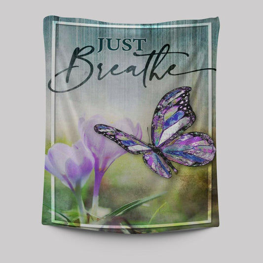 Christian Just Breathe Butterfly Tapestry Prints - Bible Verse Wall Decor - Scripture Wall Art