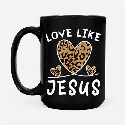 Christian Mug, Love Like Jesus Leopard, Christian Mug, Bible Mug, Faith Gift, Encouragement Gift