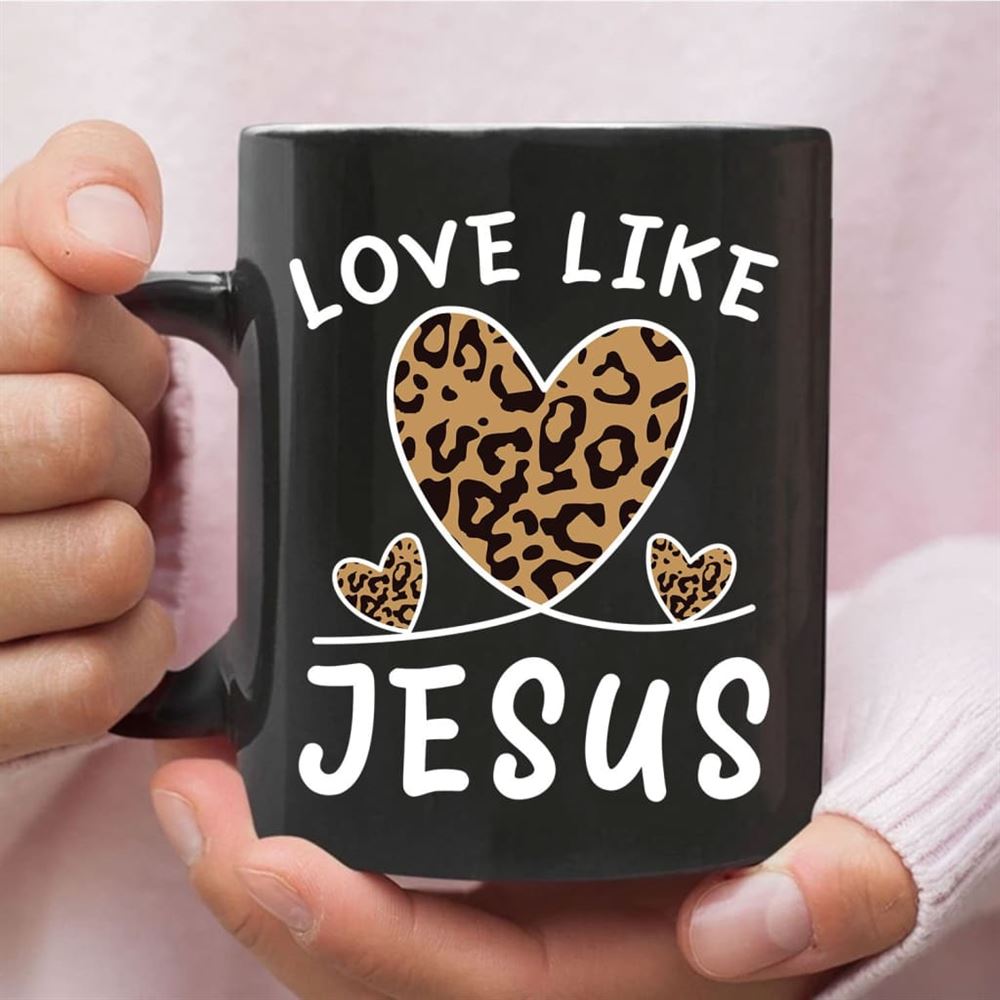 Christian Mug, Love Like Jesus Leopard, Christian Mug, Bible Mug, Faith Gift, Encouragement Gift