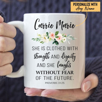 Christian Mugs She Is Clothed With Strength & Dignity Personalized Coffee Mug, Christian Mug, Bible Mug, Faith Gift, Encouragement Gift