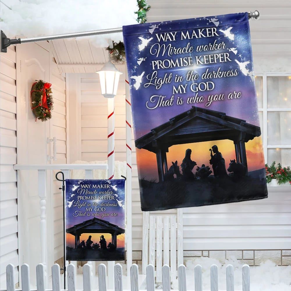 Christian Nativity Flag Way Maker Miracle Worker My God That Is Who You Are Flag, Outdoor Christian House Flag, Christian Flag, Scripture Flag