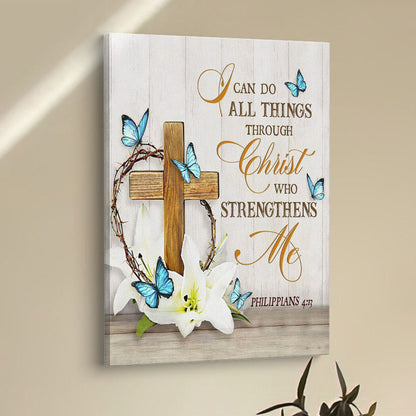 Christian Philippians 413 Nkjv Wooden Cross Lily Flower Butterflies Canvas Prints - Bible Verse Wall Decor - Scripture Wall Art