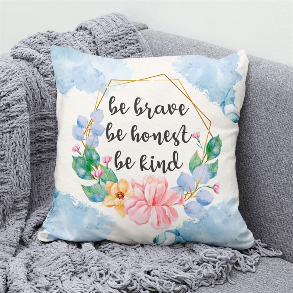 Christian Pillow, Jesus Pillow, Be Brave Be Honest Be Kind Christian Pillow, Christian Throw Pillow, Inspirational Gifts, Best Pillow