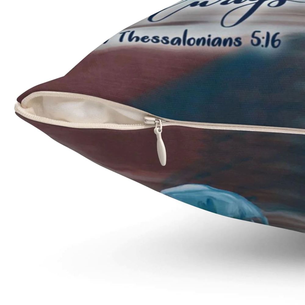 Christian Pillow, Jesus Pillow, Be Joyful Always 1 Thessalonians 516 Bible Verse Pillow, Christian Throw Pillow, Inspirational Gifts, Best Pillow