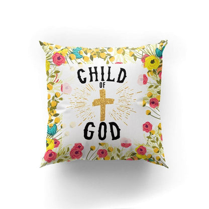 Christian Pillow, Jesus Pillow, Beautiful Flower Pillow, Child Of God Pillow, Christian Throw Pillow, Inspirational Gifts, Best Pillow