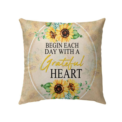 Christian Pillow, Jesus Pillow, Begin Each Day With A Grateful Heart Christian Pillow, Christian Throw Pillow, Inspirational Gifts, Best Pillow