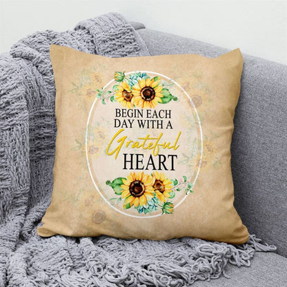 Christian Pillow, Jesus Pillow, Begin Each Day With A Grateful Heart Christian Pillow, Christian Throw Pillow, Inspirational Gifts, Best Pillow