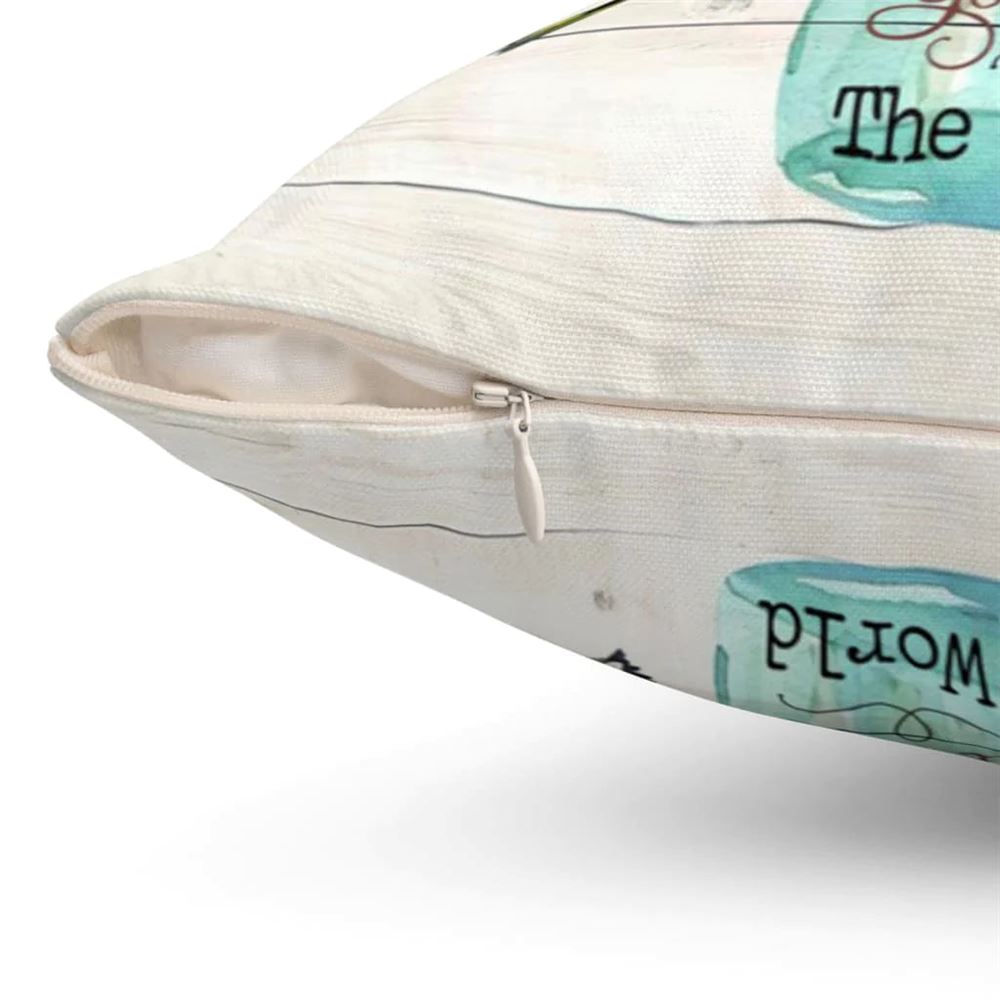 Christian Pillow, Jesus Pillow, Believe There Is Good In The World Pillow, Christian Throw Pillow, Inspirational Gifts, Best Pillow