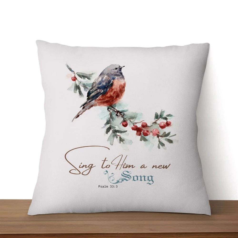 Christian Pillow, Jesus Pillow, Bird Pillow, Psalm 333 Sing To Him A New Song Throw Pillow, Christian Throw Pillow, Inspirational Gifts, Best Pillow