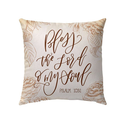Christian Pillow, Jesus Pillow, Bless The Lord O My Soul Psalm 1031 Pillow, Christian Throw Pillow, Inspirational Gifts, Best Pillow