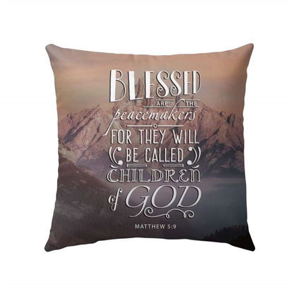 Christian Pillow, Jesus Pillow, Blessed Are The Peacemakers Matthew 59 Pillow, Christian Throw Pillow, Inspirational Gifts, Best Pillow