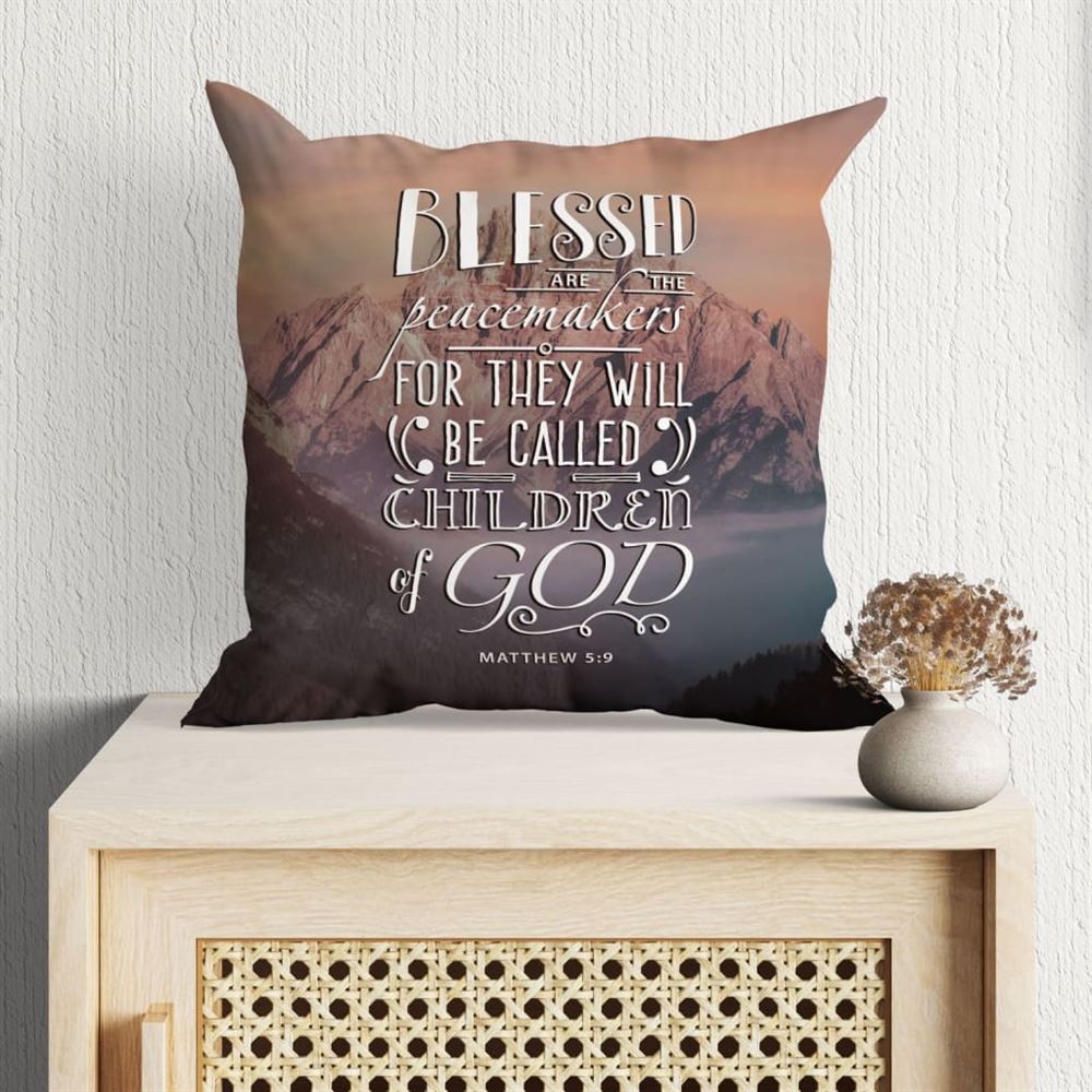 Christian Pillow, Jesus Pillow, Blessed Are The Peacemakers Matthew 59 Pillow, Christian Throw Pillow, Inspirational Gifts, Best Pillow