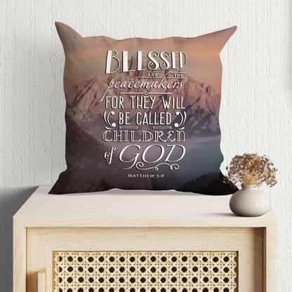 Christian Pillow, Jesus Pillow, Blessed Are The Peacemakers Matthew 59 Pillow, Christian Throw Pillow, Inspirational Gifts, Best Pillow