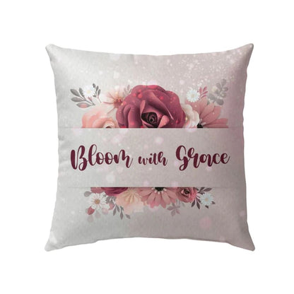 Christian Pillow, Jesus Pillow, Bloom With Grace Christian Pillow, Christian Throw Pillow, Inspirational Gifts, Best Pillow