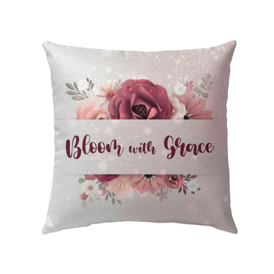 Christian Pillow, Jesus Pillow, Bloom With Grace Christian Pillow, Christian Throw Pillow, Inspirational Gifts, Best Pillow
