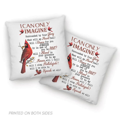 Christian Pillow, Jesus Pillow, Cardinal Pillow, I Can Only Imagine Pillow, Christian Throw Pillow, Inspirational Gifts, Best Pillow