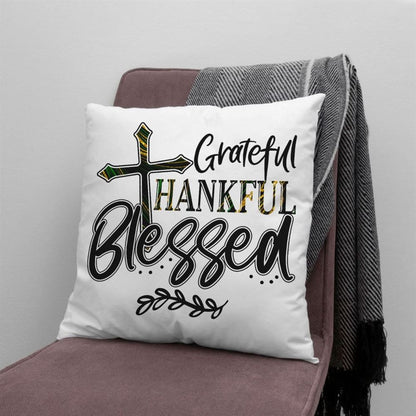 Christian Pillow, Jesus Pillow, Christian Pillows Grateful Thankful Blessed Pillow, Christian Throw Pillow, Inspirational Gifts, Best Pillow