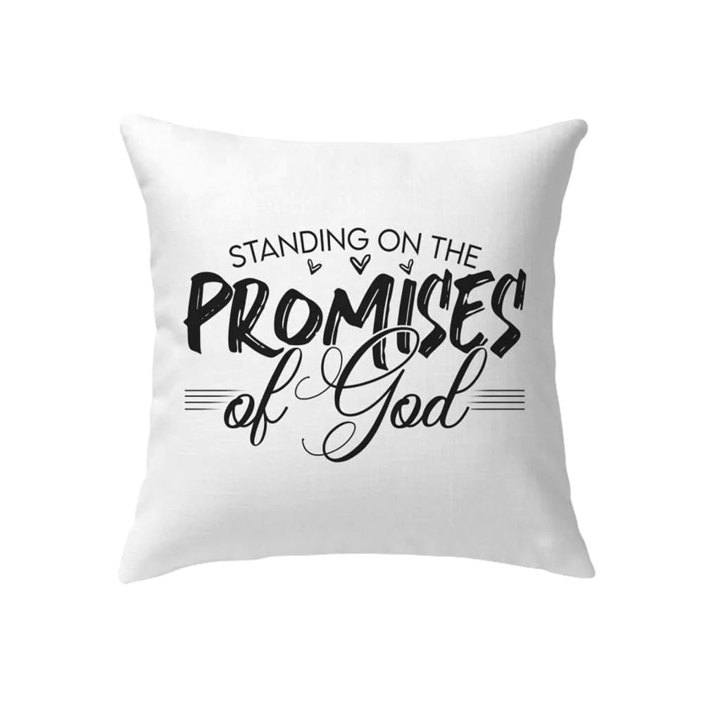 Christian Pillow, Jesus Pillow, Christian Pillows Standing On The Promises Of God Pillow, Christian Throw Pillow, Inspirational Gifts, Best Pillow